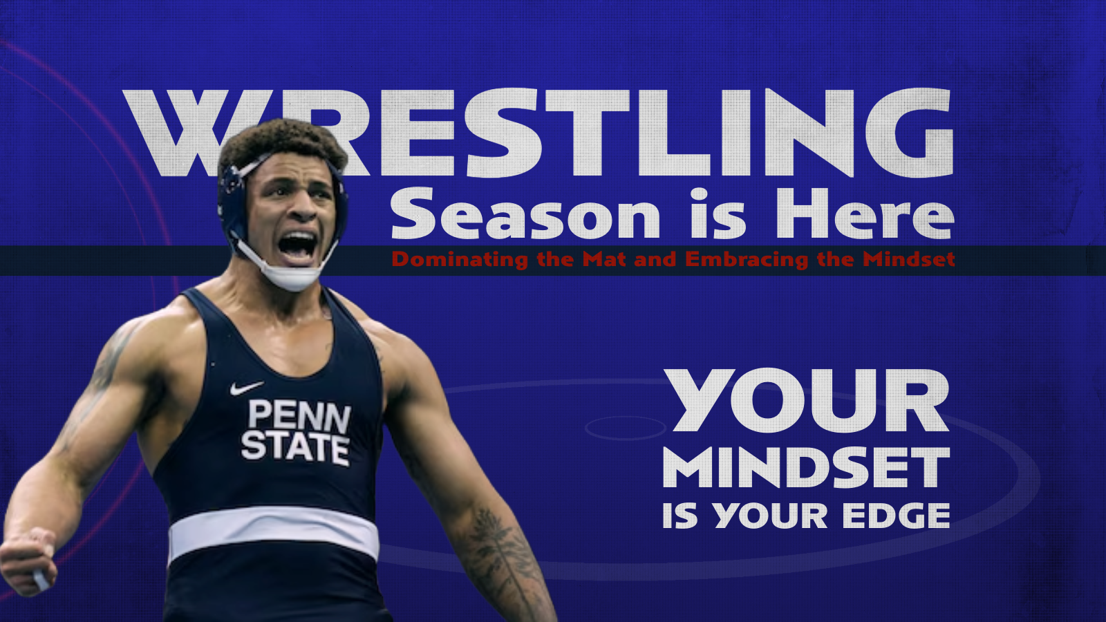 Wrestling Season is Here: Dominating the Mat and Embracing the Mindset