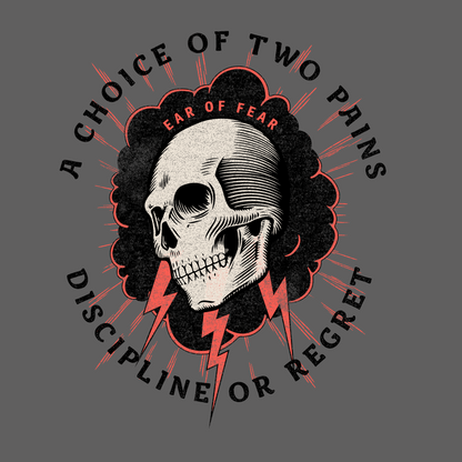 UNISEX - Choice of Two Pains - Short-Sleeve Tee - A Choice of Two Pains... Discipline or Regret.